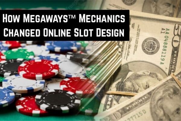 How Megaways™ Mechanics Changed Online Slot Design