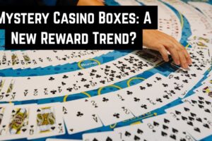 Mystery Casino Boxes: A New Reward Trend?