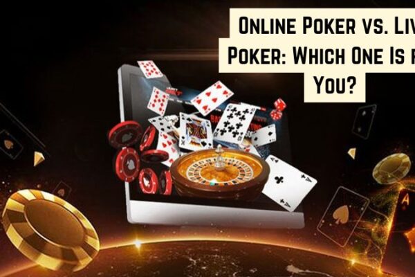 Online Poker vs. Live Poker: Which One Is for You?