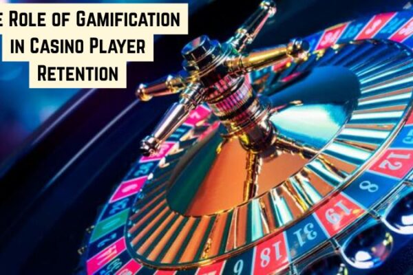 The Role of Gamification in Casino Player Retention