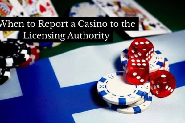 When to Report a Casino to the Licensing Authority When to Report a Casino to the Licensing Authority